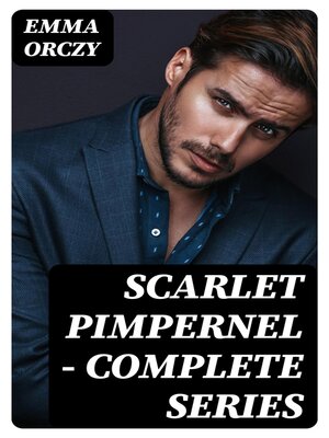 cover image of Scarlet Pimpernel--Complete Series
